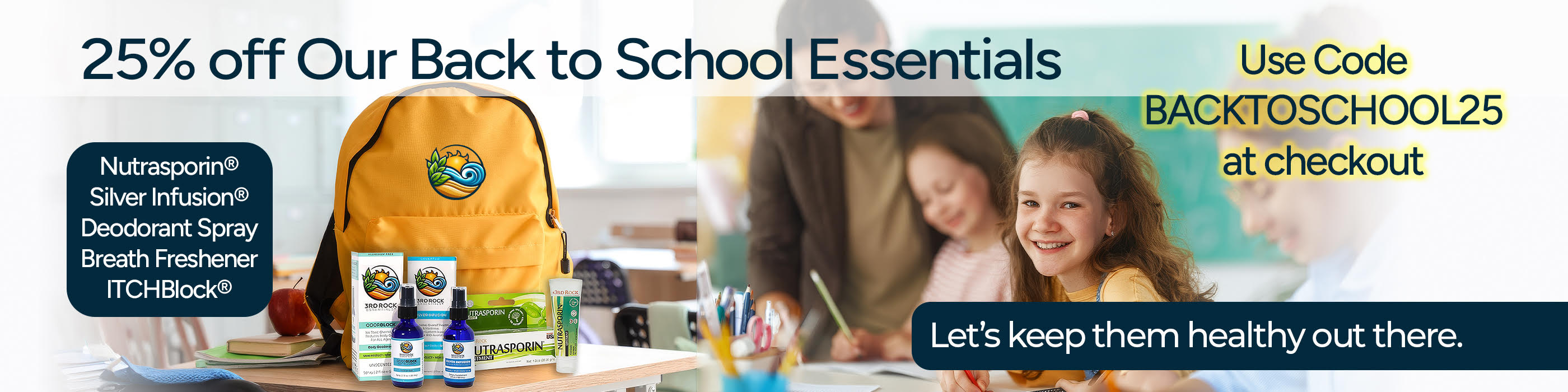 25% off Back to School Essentials — use code BACKTOSCHOOL25 at checkout